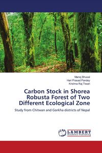 Produktbild: Carbon Stock in Shorea Robusta Forest of Two Different Ecological Zone