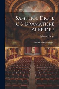 Produktbild: Samtlige Digte Og Dramatiske Arbeider: Samt Levnet Og Meninger...