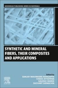 Produktbild: Synthetic and Mineral Fibers, Their Composites and Applications