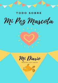 Produktbild: Todo Sobre Mi Pez Mascota