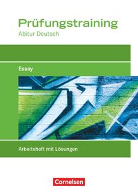 Produktbild: Das Deutschbuch Pr&uuml;fungstraining "Essay" Abitur Baden-W&uuml;rttemberg. Berufliches Gymnasium/Fachgymnasium
