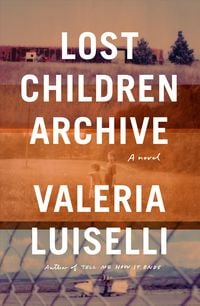 Bild vom Artikel Lost Children Archive vom Autor Valeria Luiselli