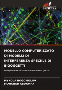 Produktbild: MODELLO COMPUTERIZZATO DI MODELLI DI INTERFERENZA SPECKLE DI BIOOGGETTI