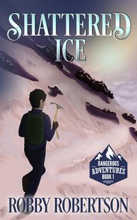 Produktbild: Shattered Ice (Dangerous Adventures, #1)