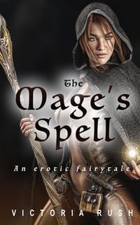Produktbild: The Mage's Spell. An Erotic Fairytale