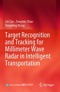 Produktbild: Target Recognition and Tracking for Millimeter Wave Radar in Intelligent Transportation