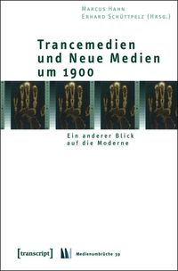 Produktbild: Trancemedien und Neue Medien um 1900