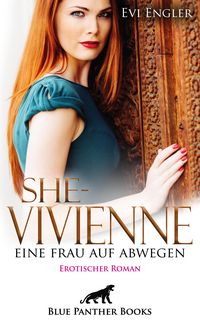 Produktbild: She - Vivienne, eine Frau auf Abwegen | Erotischer Roman
