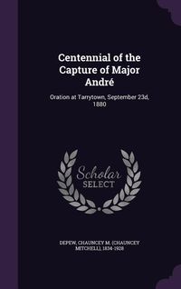 Produktbild: Centennial of the Capture of Major Andr&eacute;
