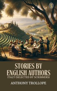 Produktbild: Stories By English Authors: Italy (Selected by Scribners)