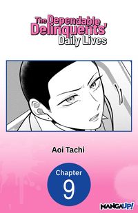 Produktbild: The Dependable Delinquents' Daily Lives #009