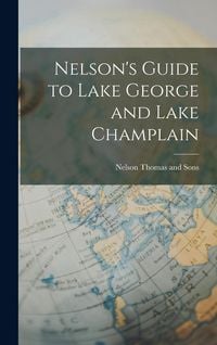 Produktbild: Nelson's Guide to Lake George and Lake Champlain