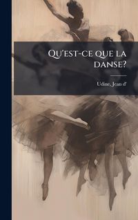 Produktbild: Qu'est-ce que la danse?