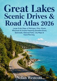 Produktbild: Great Lakes Scenic Drives &amp; Road Atlas 2026