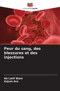 Produktbild: Peur du sang, des blessures et des injections