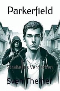 Produktbild: Parkerfield: Stra&szlig;e ins Verderben