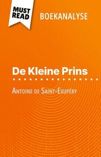Produktbild: De Kleine Prins van Antoine de Saint-Exup&eacute;ry (Boekanalyse)