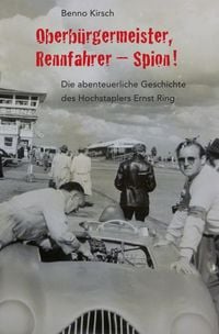 Produktbild: Oberb&uuml;rgermeister, Rennfahrer - Spion!