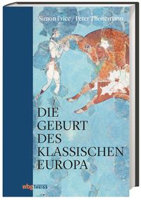 Produktbild: Die Geburt des klassischen Europa