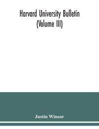 Produktbild: Harvard University Bulletin (Volume III)
