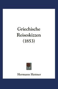 Produktbild: Griechische Reiseskizzen