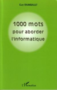 Produktbild: 1000 mots pour aborder l'informatique