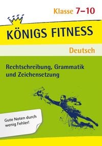 Produktbild: Rechtschreibung, Grammatik und Zeichensetzung. Deutsch Klasse 7-10.