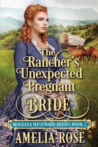 Produktbild: The Rancher's Unexpected Pregnant Bride