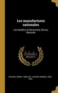Produktbild: Les manufactures nationales