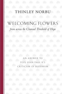 Produktbild: Welcoming Flowers from across the Cleansed Threshold of Hope