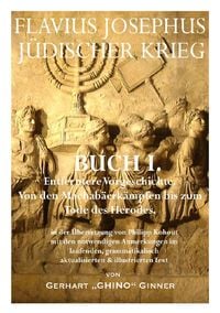 Produktbild: Flavius Josephus' J&uuml;discher Krieg / FLAVIUS JOSEPHUS J&Uuml;DISCHER KRIEG, I. Buch