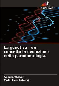 Produktbild: La genetica - un concetto in evoluzione nella parodontologia.