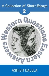 Produktbild: Western Questions Eastern Answers: A Collection of Short Essays - Volume 2