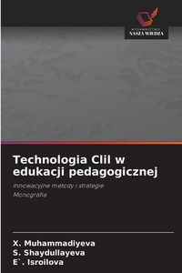 Produktbild: Technologia Clil w edukacji pedagogicznej