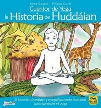 Produktbild: Cuentos de yoga : la historia de Hudd&aacute;ian : 2 historias divertidas y magn&iacute;ficamente ilustradas para aprender el yoga