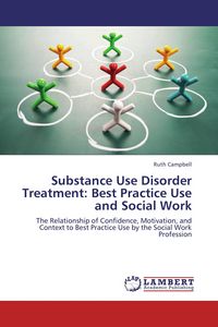Produktbild: Substance Use Disorder Treatment: Best Practice Use and Social Work