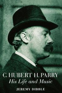 Produktbild: Dibble, J: C. Hubert H. Parry