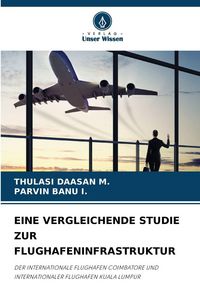 Produktbild: Eine Vergleichende Studie Zur Flughafeninfrastruktur