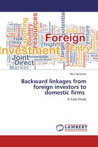 Produktbild: Backward linkages from foreign investors to domestic firms