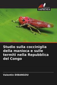 Produktbild: Studio sulla cocciniglia della manioca e sulle termiti nella Repubblica del Congo