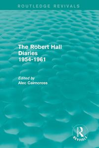 Produktbild: The Robert Hall Diaries 1954-1961 (Routledge Revivals)