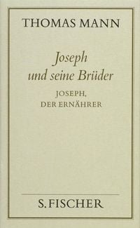 Bild vom Artikel Joseph und seine Brüder IV vom Autor Thomas Mann