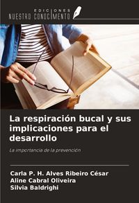 Produktbild: La respiraci&oacute;n bucal y sus implicaciones para el desarrollo