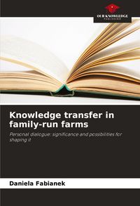 Produktbild: Knowledge transfer in family-run farms