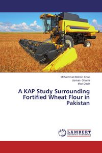 Produktbild: A KAP Study Surrounding Fortified Wheat Flour in Pakistan