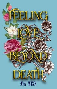 Produktbild: Feeling Love beyond Death (Love Beyond Death Trilogy, #1)