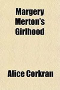 Produktbild: Margery Merton's Girlhood