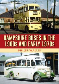 Produktbild: Hampshire Buses in the 1960s and Early 1970s