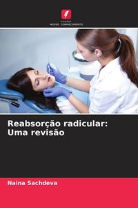 Produktbild: Reabsor&ccedil;&atilde;o radicular: Uma revis&atilde;o