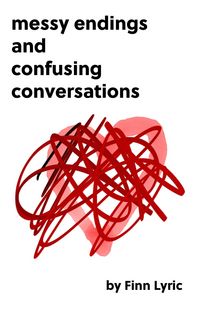 Produktbild: Messy Endings and Confusing Conversations